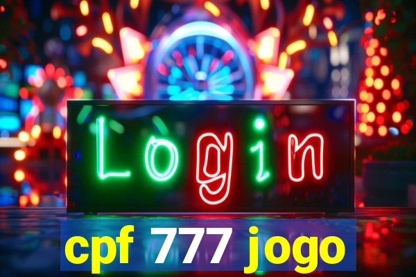 cpf 777 jogo